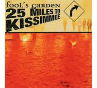 Fools Garden - 25 Miles to Kissimee