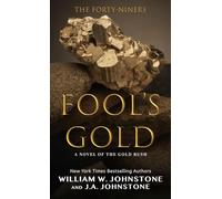 Fool's Gold: A Novel of the Gold Rush: 2