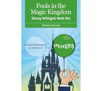 Fools in the Magic Kingdom: Disney Unhinged: Book One