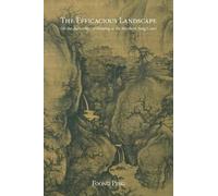 Foong Ping The Efficacious Landscape (Copertina rigida)