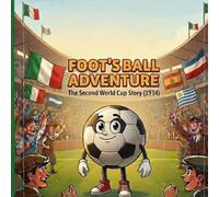 Foot’s Ball Adventure: The Second World Cup Story (1934)