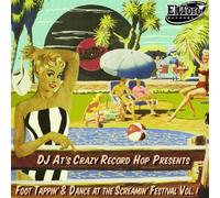 Foot Tappin & Dance: Screamin Festival 1 by DJ At's Crazy Record Hop Presents