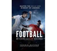 Football: 20 Exercises To Success