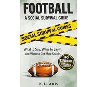 Football: A Social Survival Guide