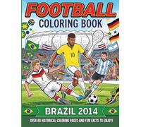 Football Coloring Book: Brazil 2014