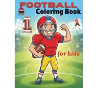 Football Coloring Book For Kids: Creative and engaging coloring pages featuring players stadiums and game scenes designed to support imagination focus and artistic confidence for young children