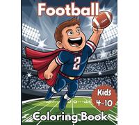 football coloring book for kids: Exciting Cartoon-Style Sports Adventures with Cute Characters and Bold Outlines for Kids Ages 4-10 Years