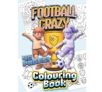 Football Crazy: Colouring Book