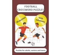 Football Crossword Puzzles Book: Crosswords with Easy-to-Read Print about Football, Sports, Soccer and more | 6x9 inches, 120 pages | for games, travel, leisure time, holidays