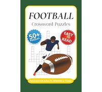 Football Crossword Puzzles: Crossword Puzzles with Easy to Read Print about Football, Super Bowl, Players and More I 6x9 inches, 120 pages I 50+ Puzzles … Gift for Vacations, Holidays and Relaxation