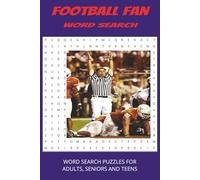 Football Fan Word Search: "A Gridiron Challenge Featuring Pro Football Legends, Teams & Coaches from 1980 to Today"