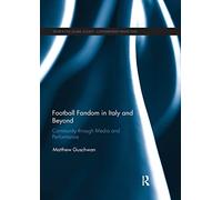 Football Fandom in Italy and Beyond: Community through Media and Performance