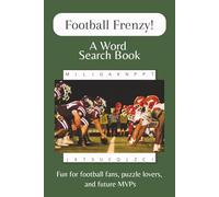 Football Frenzy! A Word Search Book: Word Searches with Easy to Read Print about Football, Sports, Athletes and More | 6x9, 110 pages | 50+ Puzzles...Great Gift for Vacations, Holidays and Free Times