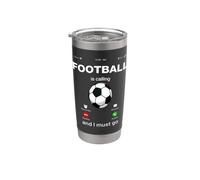 Football Is Calling & I Must Go Illustration Graphic Designs Bicchiere termico in acciaio inox doppia parete