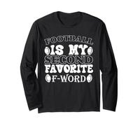 Football Is My Second Favorite F Word Funny Football Maglia a Manica