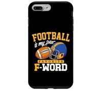 Football Is My Second Favorite F Word Funny Touchdown regali Custodia per iPhone 7 Plus/8 Plus