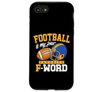 Football Is My Second Favorite F Word Funny Touchdown regali Custodia per iPhone SE (2020) / 7/8