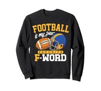 Football Is My Second Favorite F Word Funny Touchdown Regali Felpa