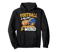 Football Is My Second Favorite F Word Funny Touchdown Regali Felpa con Cappuccio