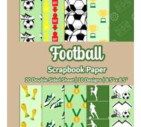 Football Scrapbook Paper: Football Sport Themed Scrapbook Paper | 10 Designs | 20 Double Sided Non Perforated Decorative Paper Craft For Craft ... Mixed Media Art and Junk Journaling | Vol.6