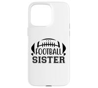 Football Sisters That's My Big Bro Little Sister Biggest Fan Custodia per iPhone 15 Pro Max