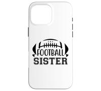 Football Sisters That's My Big Bro Little Sister Biggest Fan Custodia per iPhone 16 Pro Max