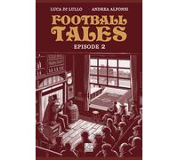FOOTBALL TALES EPISODE 2