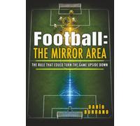 FOOTBALL: THE MIRROR AREA: The rule that could turn the game upside down