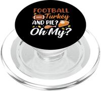 Football Turkey And Pie Oh My Funny Thanksgiving Thankful PopSockets PopGrip per MagSafe