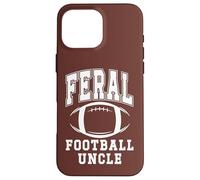 Football Uncle Loud Proud Feral Uncle Football Greatest Fan Custodia per iPhone 16 Pro Max