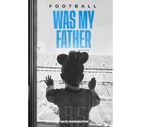 Football Was My Father