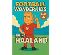 Football Wonderkids: Erling Haaland: 4