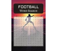 Football Word Search: 55 Fun Football-Themed Puzzles for NFL Fans, Fantasy Football Players, and Armchair Quarterbacks of All Ages
