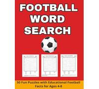 Football Word Search for Kids: 50 Fun Puzzles with Educational Football Facts for Ages 4-8