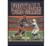 Football Word Search: From Practice to the Big Game (Large Print)