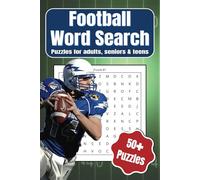 Football Word Search Puzzle Book: Activity Book About American Football Legends, Teams, Rules, and Game Day Fun | Gift for Sports Fans, Players & Football Enthusiasts