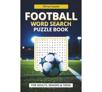 Football Word Search Puzzle Book: Easy to Read Print About Football | 6X9 Inches, 110 Pages | 55 Fun Puzzles Challenge For Adults, Seniors & Teens