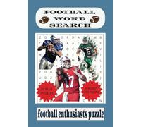 Football Word Search Puzzle Book: Word Searches with Easy to Read Print about Football, Football Players, Football Terms, Teams, and More. 6x9 inches, ... gift for Vacations, Holidays and Free Times