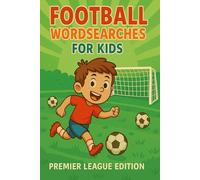 Football Word Searches for Kids: Premier League Edition