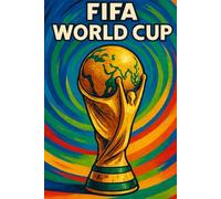FOOTBALL WORLD CUPS UNTIL NOW - AMAZING FACTS: KNOW AMAZING INFORMATION ABOUT THE FOOTBALL WORLD CUPS UNTIL NOW