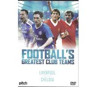 Football's Greatest Club teams - Liverpool; Chelsea