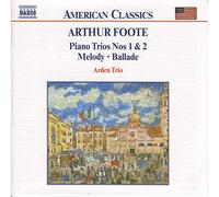 Arthur Foote Foote: Piano Trios 1 & 2/Melody/Ballade (CD)