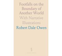 Footfalls on the Boundary of Another World: With Narrative Illustrations