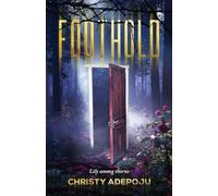 FOOTHOLD: LILY AMONG THORNS