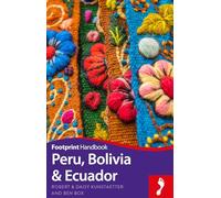 Footprint Peru, Bolivia & Ecuador [Lingua Inglese]