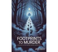 FOOTPRINT TO MURDER: Unveiling the truth behind Jeanne Childs's death
