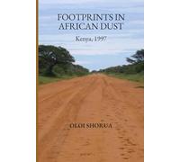 Footprints in African Dust: Kenya, 1997