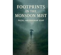 Footprints in the Monsoon Mist