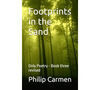 Footprints in the Sand: Only Poetry - Book three revised