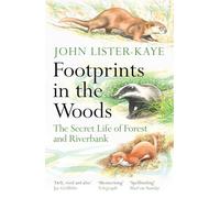 Footprints in the Woods: The Secret Life of Forest and Riverbank
